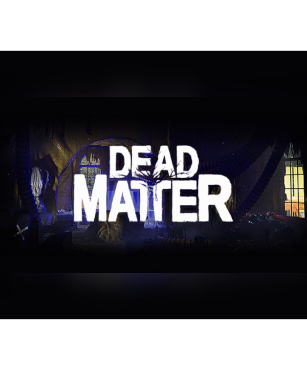 Dead Matter Steam Key GLOBAL